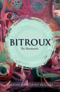 Paperback Bitroux: Book 1: The Metalsmith Book