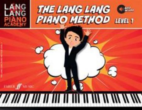 Paperback Lang Lang Piano Academy -- The Lang Lang Piano Method: Level 1, Book & Online Audio Book
