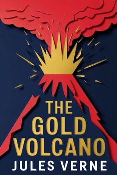Paperback The Gold Volcano: A New Translation Book