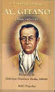 Paperback Ay, gitano. Isna, calorro.: Biografía de Ceferino Giménez Malla, mártir [Spanish] Book