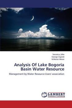 Analysis Of Lake Bogoria Basin Water Resource: Management by Water Resource Users' association