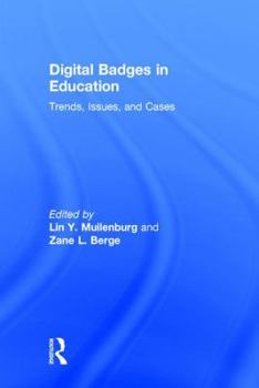 Hardcover Digital Badges in Education: Trends, Issues, and Cases Book