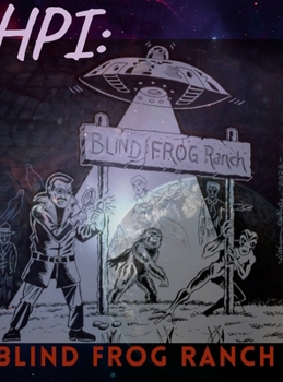 Hardcover Hpi: Blind Frog Ranch Book