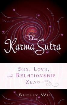 Paperback Karma Sutra: Sex, Love, and Relationship Zen Book