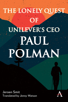 Paperback The Lonely Quest of Unilever's CEO Paul Polman Book