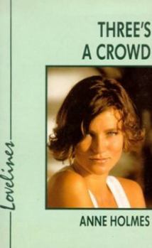 Paperback Three's a Crowd (Lovelines) Book