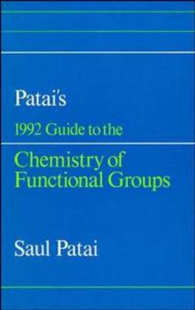 Patai's 1992 Guide to the Chemistry of Functional Groups