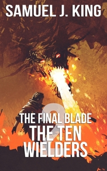 Paperback The Final Blade 2 The Ten Wielders Book