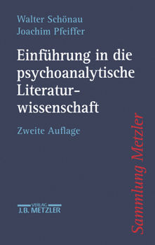 Einführung in Die Psychoanalytische Literaturwissenschaft