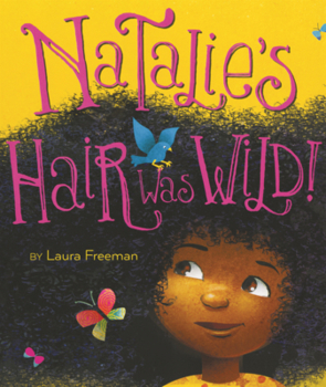 Library Binding Natalie's Hair Was Wild! Book