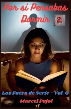 Paperback Por si Pensabas Dormir - 2 [Spanish] Book