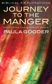 Paperback Journey to the Manger: Exploring the Birth of Jesus Book