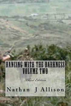 Paperback Dancing with the Darkness: Volume Two Book