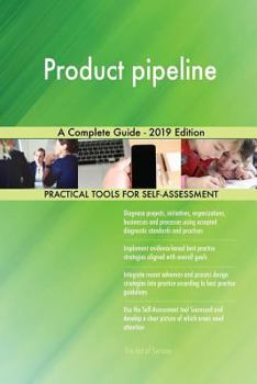 Paperback Product pipeline A Complete Guide - 2019 Edition Book
