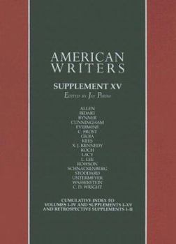 Hardcover American Writers, Supplement XV: A Collection of Critical Literary and Biographical Articles That Cover Hundreds of Notable Authors from the 17th Cent Book