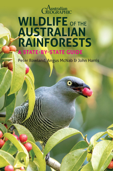 Paperback Wildlife of the Australian Rainforests: A State-By-State Guide Book