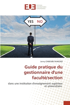 Guide pratique du gestionnaire d'une faculté/section (French Edition)