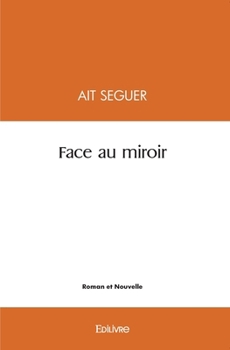 Paperback Face au miroir [French] Book