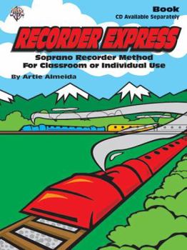 Paperback Recorder Express: Soprano Recorder Method for Classroom or Individual Use Book