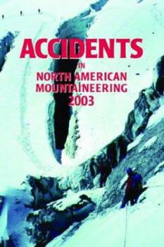 Paperback Accidents in North American Mountaineering 2003 Book