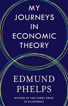 Paperback My Journeys in Economic Theory Book