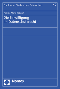 Paperback Die Einwilligung Im Datenschutzrecht [German] Book