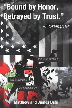 Paperback Bound by honor, Betrayed by trust. -Foreigner. Book