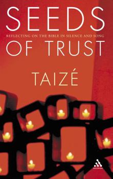 Seeds of Trust: Reflecting on the Bible in silence and song