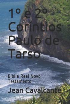 Paperback 1° e 2° Coríntios Paulo de Tarso: Bíblia Real Novo Testamento [Portuguese] Book