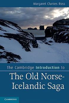 The Cambridge Introduction to the Old Norse-Icelandic Saga - Book  of the Cambridge Introductions to Literature
