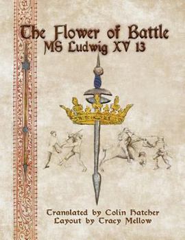 Paperback The Flower of Battle: MS Ludwig XV13 Book