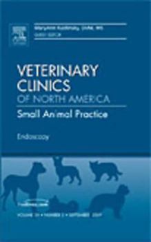 Hardcover Endoscopy, an Issue of Veterinary Clinics: Small Animal Practice: Volume 39-5 Book