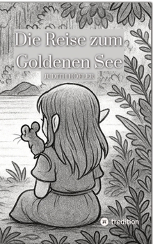Hardcover Die Reise zum Goldenen See [German] Book