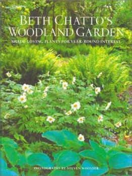 Hardcover Beth Chatto's Woodland Garden: Shade-Loving Plants for Year-Round Interest Book