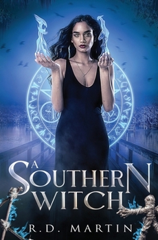 A Southern Witch - Book #2 of the Bella Flores Urban Fantasy