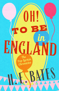 Oh! to Be in England - Book #4 of the Pop Larkin Chronicles