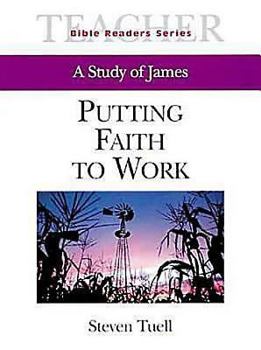 Paperback Putting Faith to Work Teacher: A Study of James Book