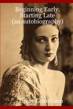 Paperback Beginning Early, Starting Late (an autobiography) Book