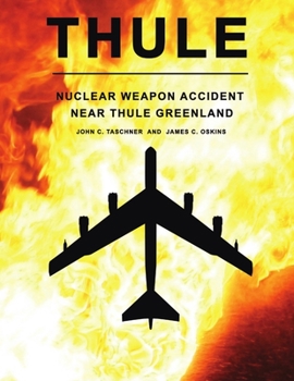 Paperback Thule - The Nuclear Weapon Accident Near Thule Greenland Book