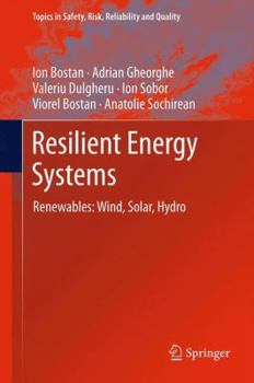 Hardcover Resilient Energy Systems: Renewables: Wind, Solar, Hydro Book
