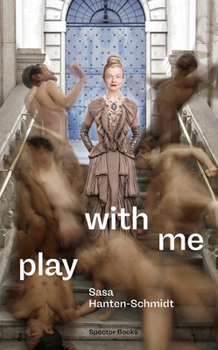 Paperback Play with Me: Living Effusively with Art Book