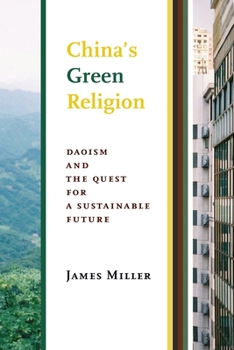 Paperback China's Green Religion: Daoism and the Quest for a Sustainable Future Book