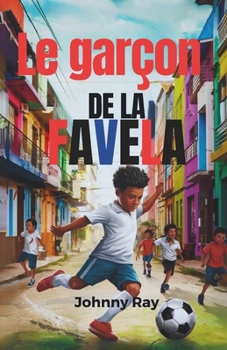 Le garçon de la favela (Édition française): Un roman à suspense (French Edition)