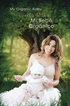 Paperback Mi Bebe Organico [Spanish] Book