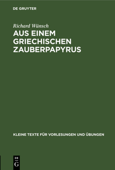 Hardcover Aus Einem Griechischen Zauberpapyrus [Greek, Ancient (To 1453)] Book