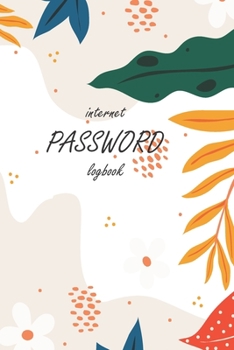 Paperback Internet Password Logbook: Password Logbook, Internet Password Organizer, Hand drawn floral Design Book