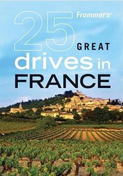 Paperback Frommer's 25 Great Drives in France Book