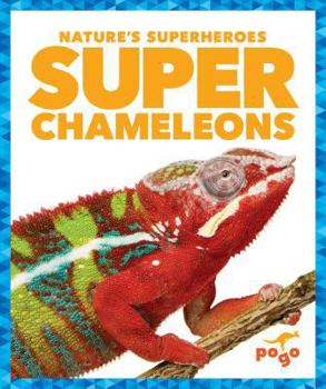 Super Chameleons - Book  of the Nature's Superheroes