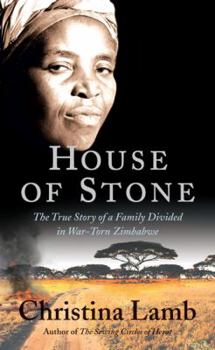 Paperback House of Stone: The True Story of a Family Divided in War-Torn Zimbabwe Book