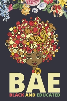 BAE Black and Educated: Melanin Girl Vacation Planner Notebook 6x9 Inches 100 Pages Travel Journal Trip Planner and Vacation Diary Checklists, Calendar, Flight, Hotels & more, Pride African American D